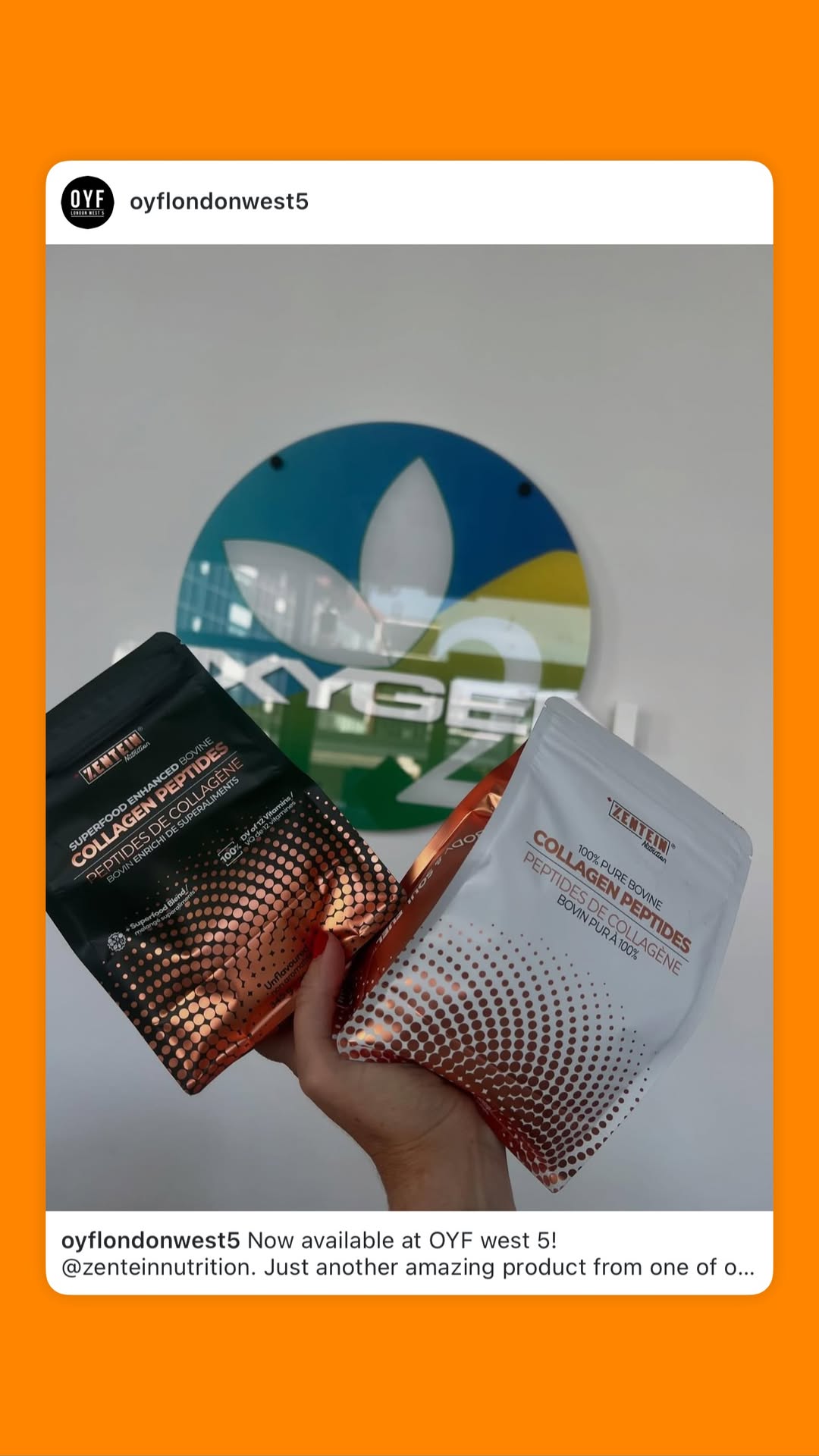 OYF London West 5’s Instagram Story showing a hand holding Zentein Pure and Superfood Collagen pouches.